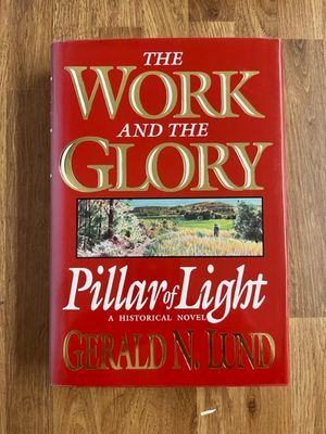 ***PRELOVED/SECOND HAND*** The Work and the Glory, Vol.1: Pillar of Light. Lund (Hardback)
