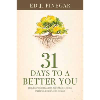 ***DISCONTINUED**** 31 Days to a Better You Ed J. Pinegar