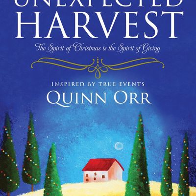 An Unexpected Harvest; The Spirit of Christmas is the Spirit of Giving. Booklet