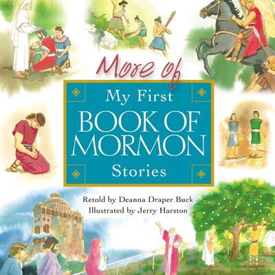 More of My First Book of Mormon Stories