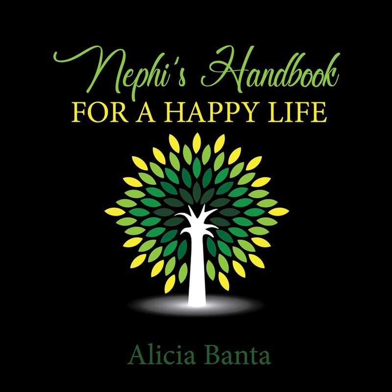 Nephi&#39;s Handbook for a Happy Life