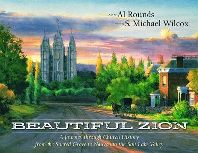Beautiful Zion, Al Rounds and S. Michael Wilcox