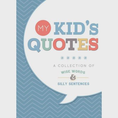 My Kid&#39;s Quotes