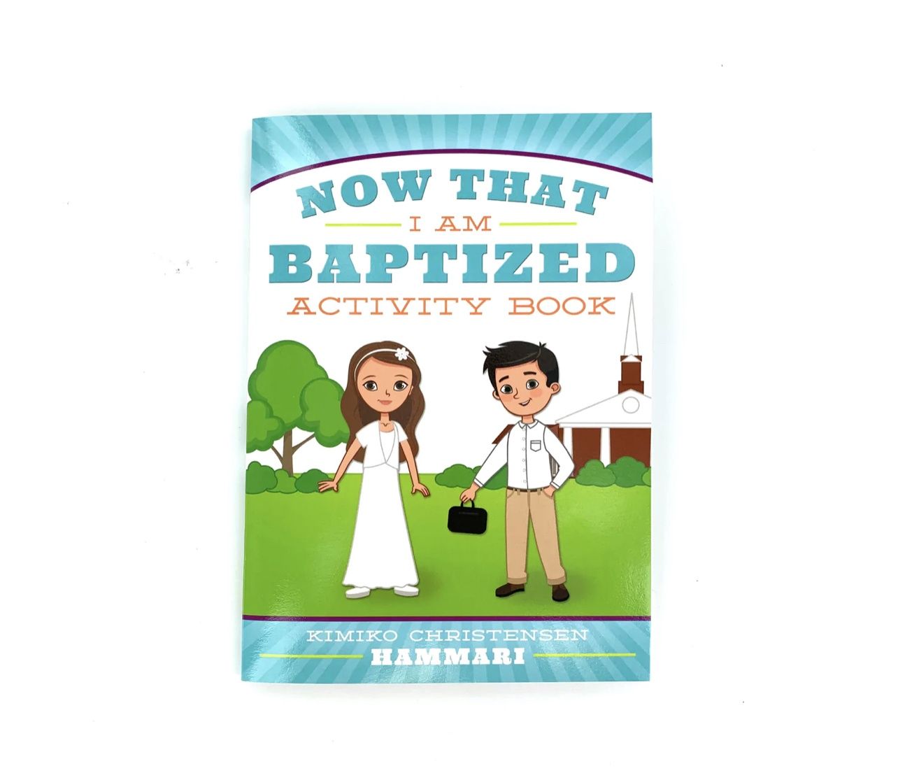 Now That I Am Baptized Activity Book