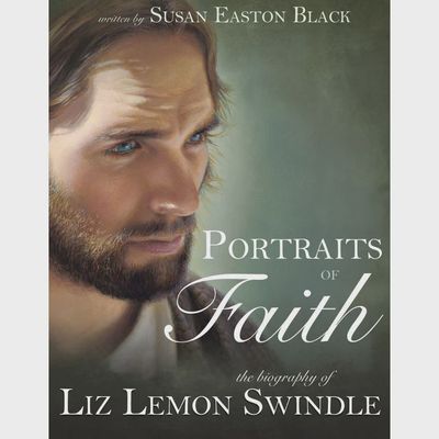 Portraits of Faith: The Biography of Liz Lemon Swindle