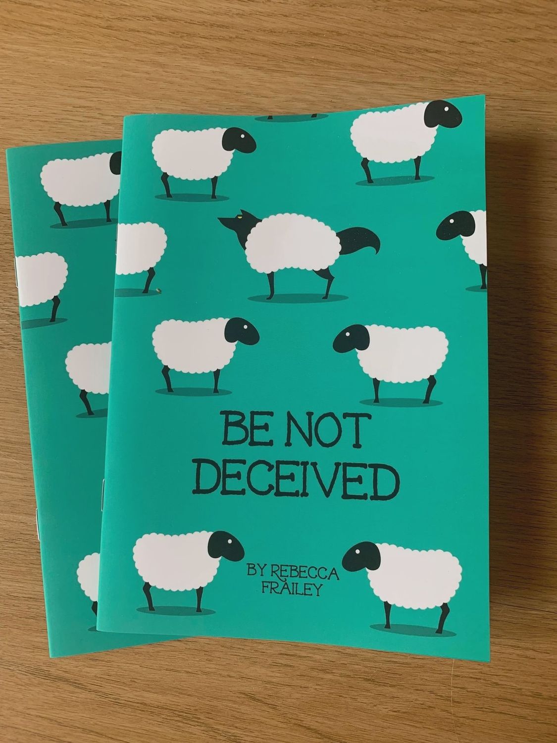 Be Not Deceived