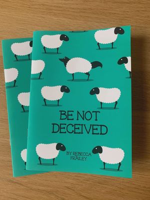 Be Not Deceived