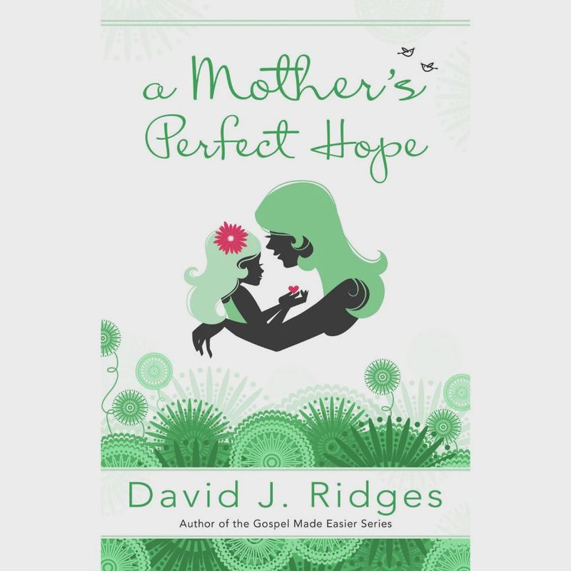 A Mother’s Perfect Hope (Booklet)