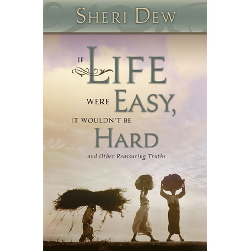If Life Were Easy, It Wouldn&#39;t Be Hard, format: Hardcover