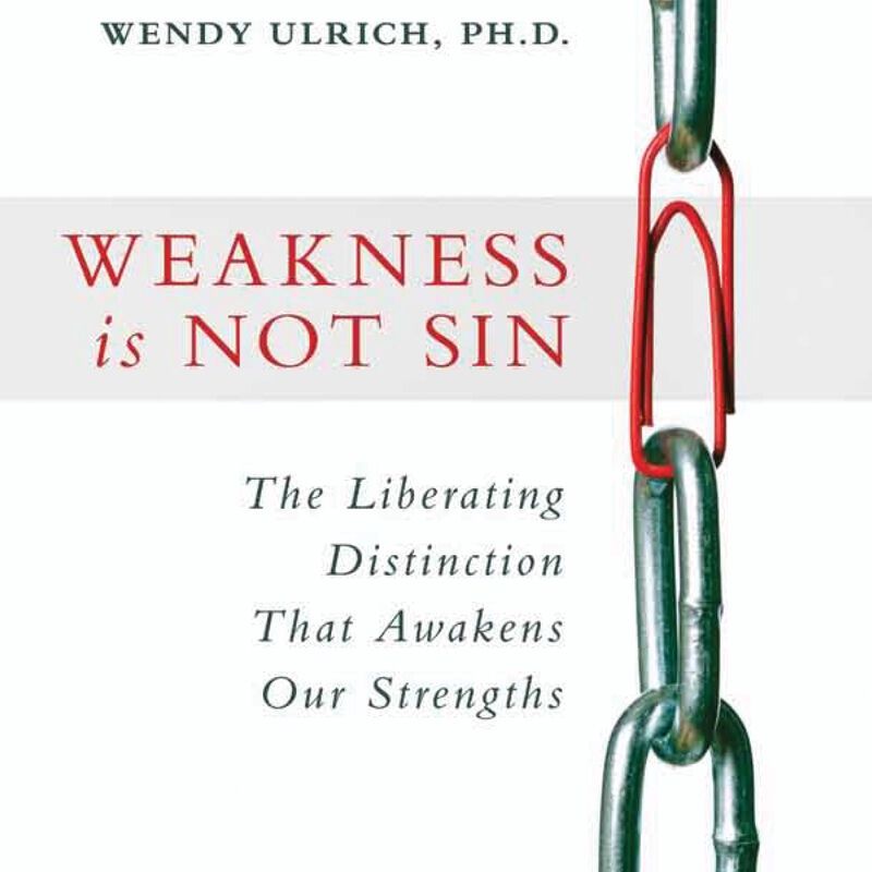 Weakness Is Not a Sin