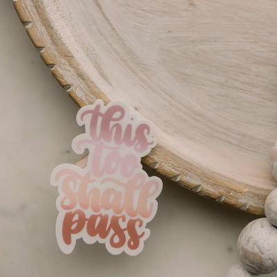 This Too Shall Pass Pink Pastel Vinyl Sticker, 3x3 in