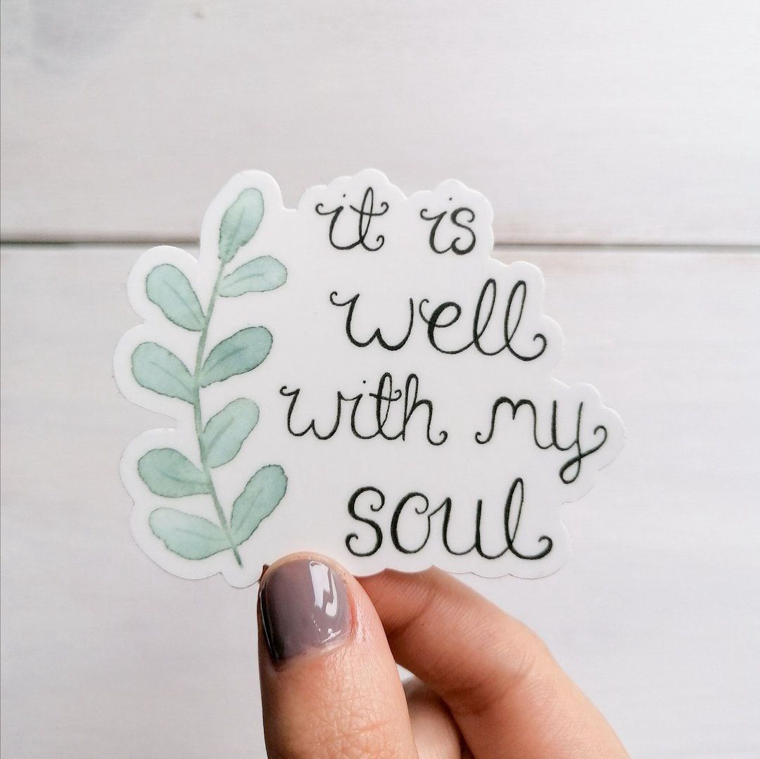 It Is Well With My Soul Sticker