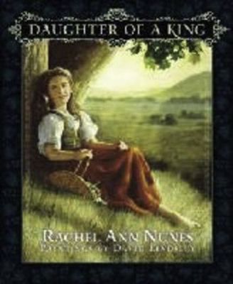Daughter of a King. Rachel Ann Nunes