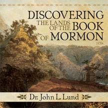 Discovering the Lands of the Book of Mormon, John Lund: Audiobook (CD)