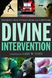 Divine Intervention, Inspiring True Stories from LDS Survivors