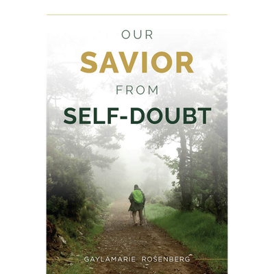 Our Savior From SELF-DOUBT
