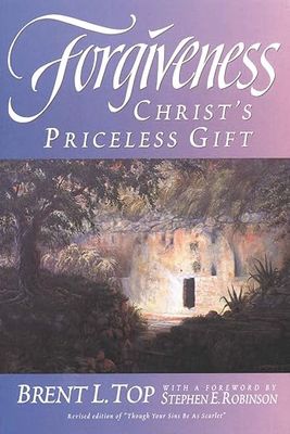 Forgiveness - Christ’s Priceless Gift
