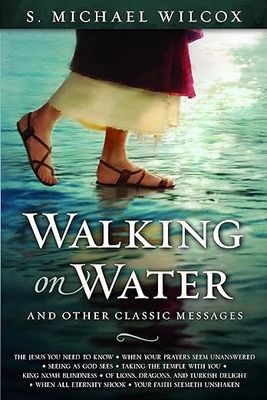 Walking on Water and Other Classic Messages, Wilcox