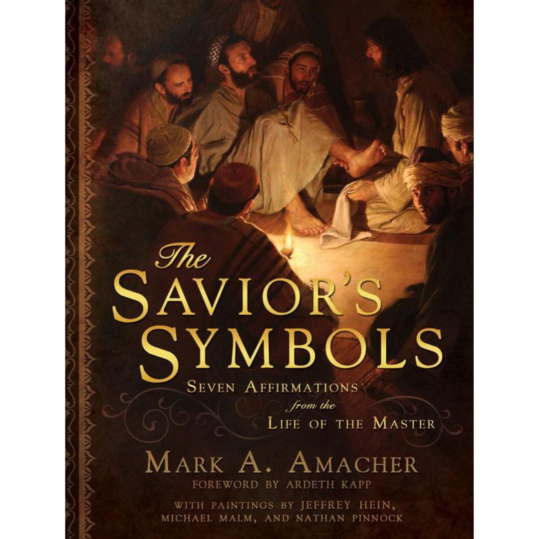 The Saviour’s Symbols, Seven Affirmations from the Life of the Master