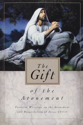 Gift of the Atonement, compilation (Paperback)