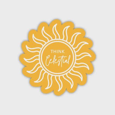 Think Celestial Sticker, Russell M Nelson Sticker