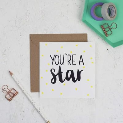 You&#39;re A Star Greetings Card