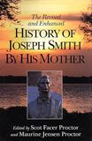 Revised and Enhanced History of Joseph Smith by His Mother