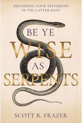 Be Ye Wise as Serpents: