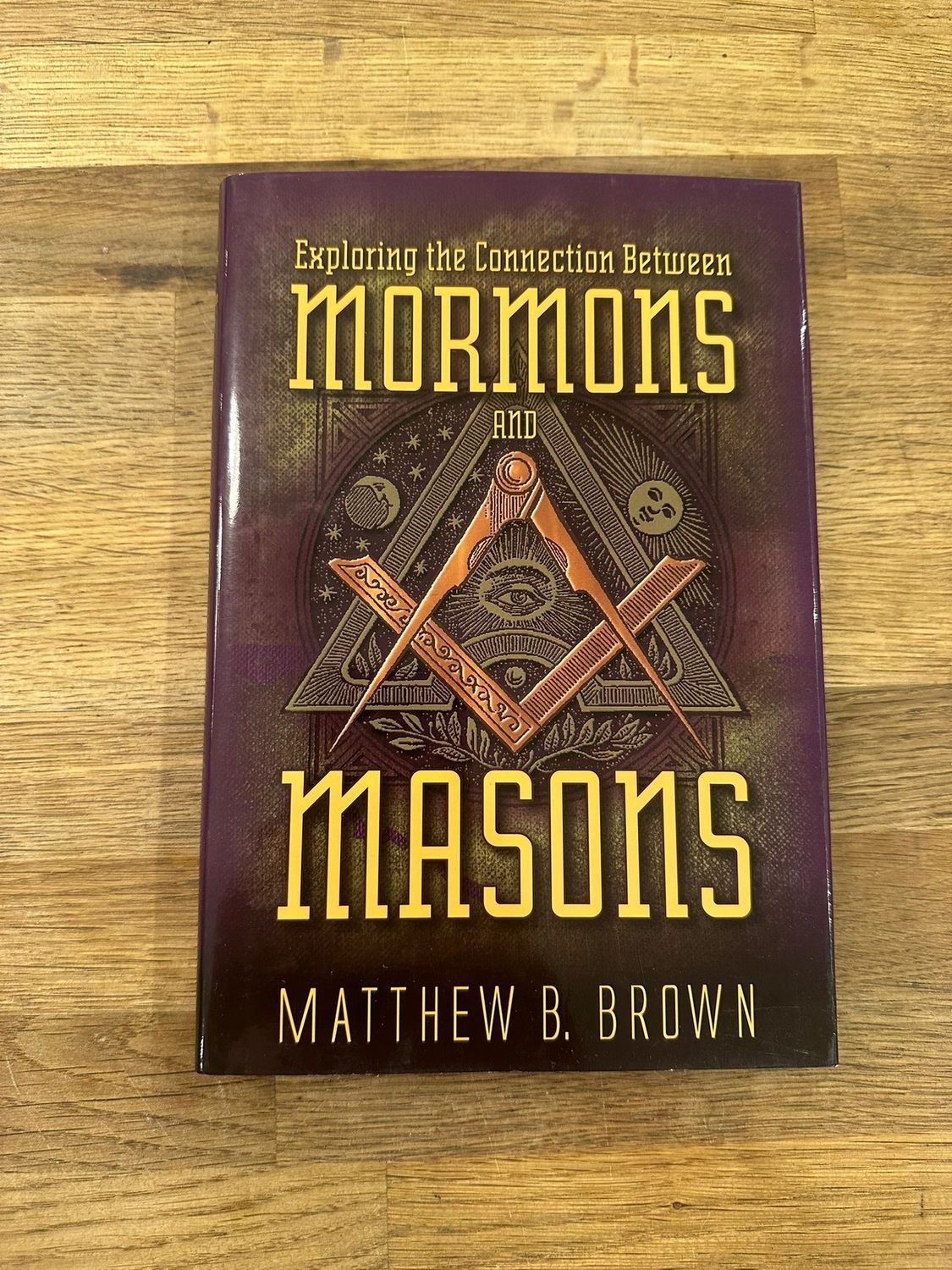 ***PRELOVED/SECOND HAND*** Mormons and Masons - Brown