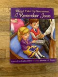 ***PRELOVED/SECOND HAND*** When I take the Sacrament, I remember Jesus - Gudmundson