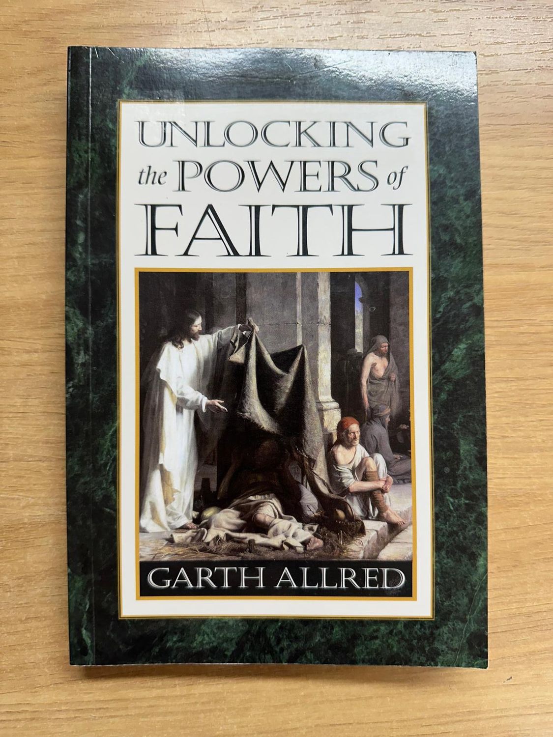 ***PRELOVED/SECOND HAND*** Unlocking the Powers of Faith - Allred