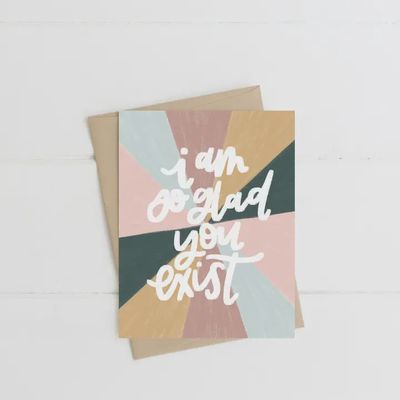 I So Glad You Exist Friendship Card