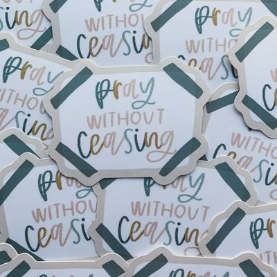 Pray Without Ceasing Sticker