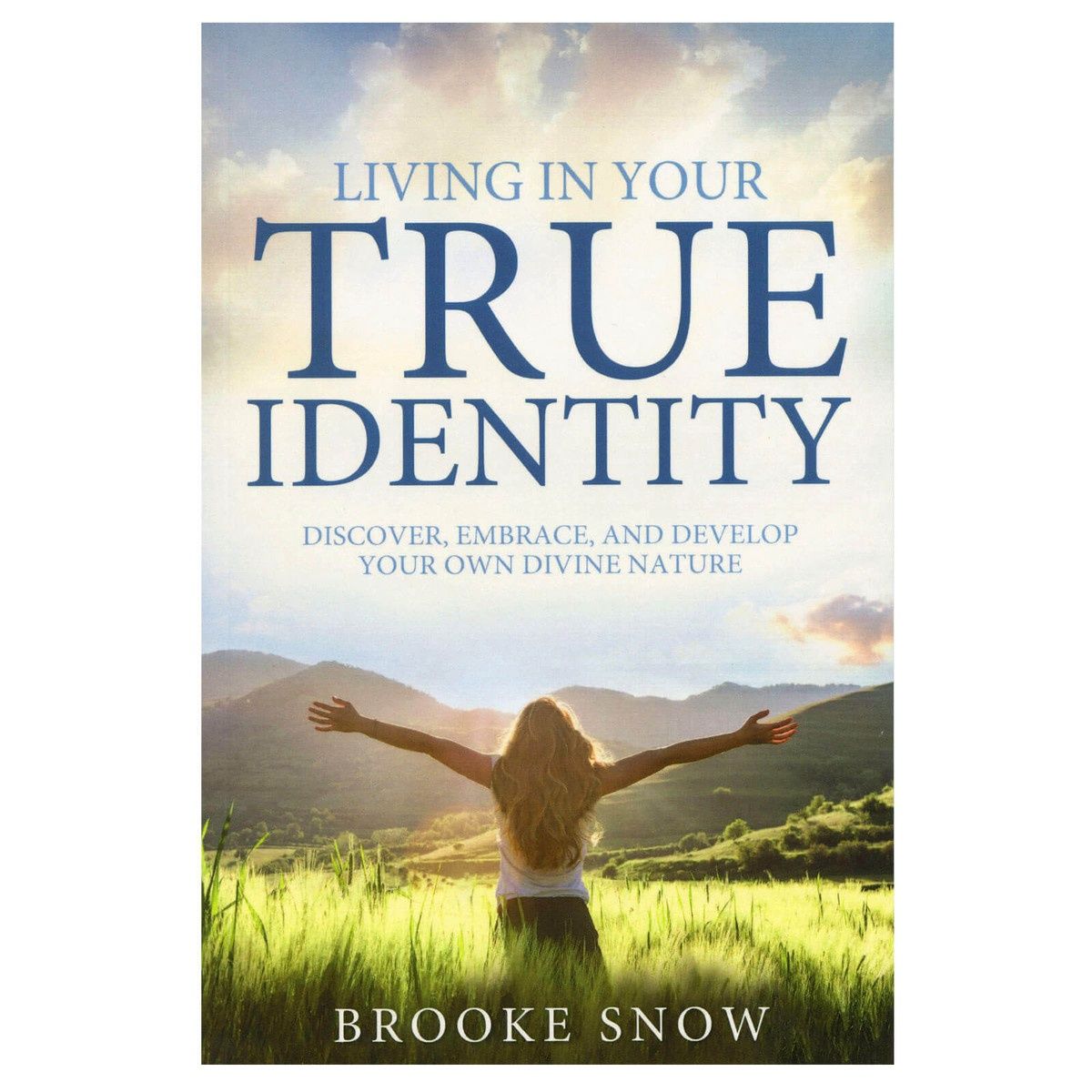 Living in your true identity