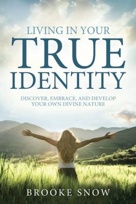 Living in your true identity