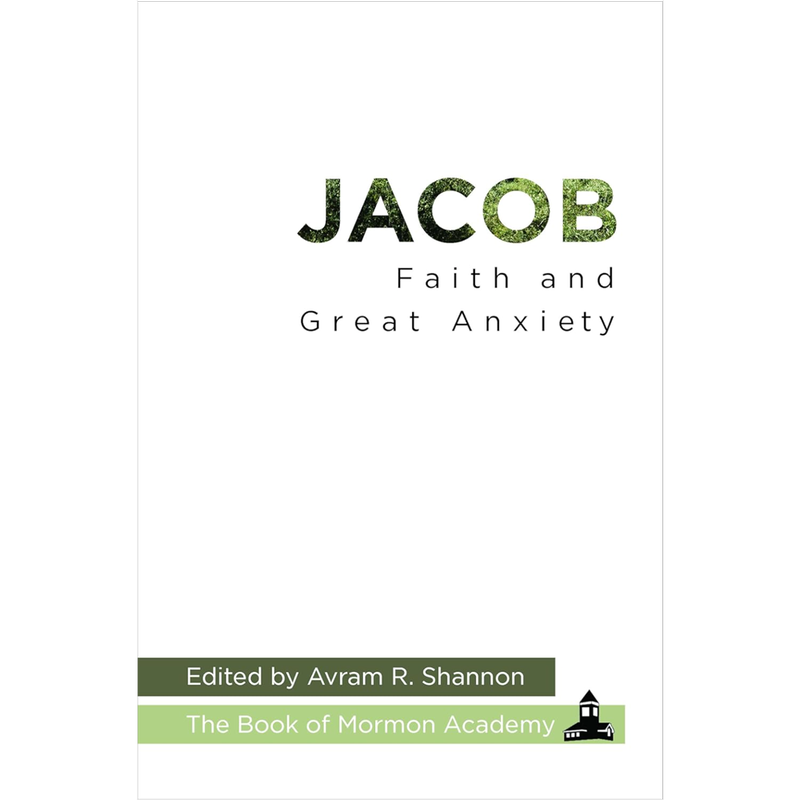 Jacob: Faith and Great Anxiety Faith and Great Anxiety