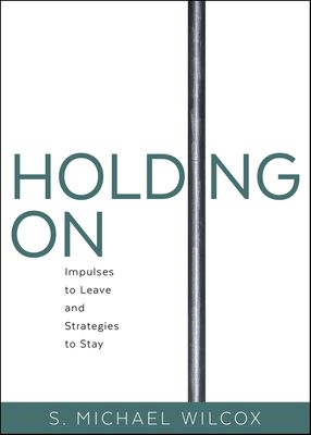 Holding On Impulses to Leave and Strategies to Stay