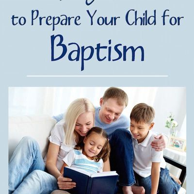 Prepare Your Child for Baptism - Family Night