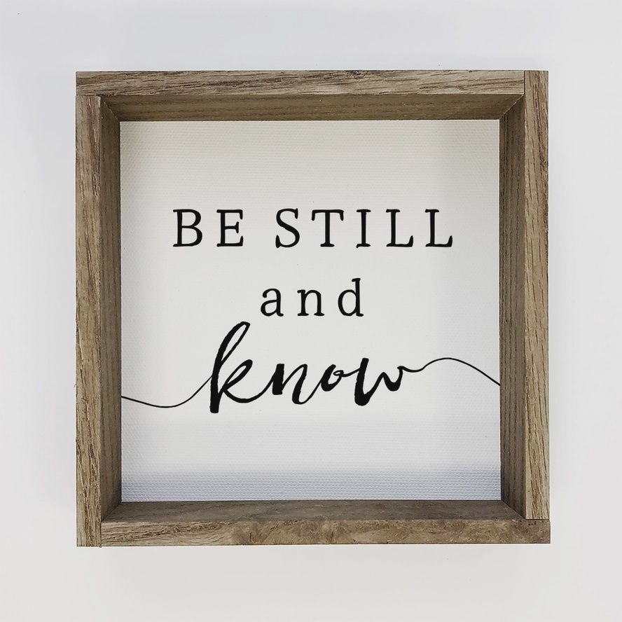 Be Still and Know Sign