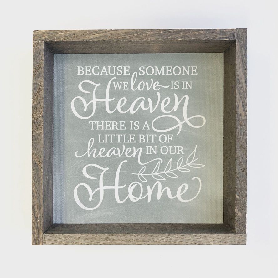 Heaven in Our Home Sign