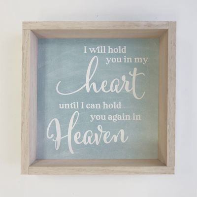 I Will Hold You in My Heart Sign