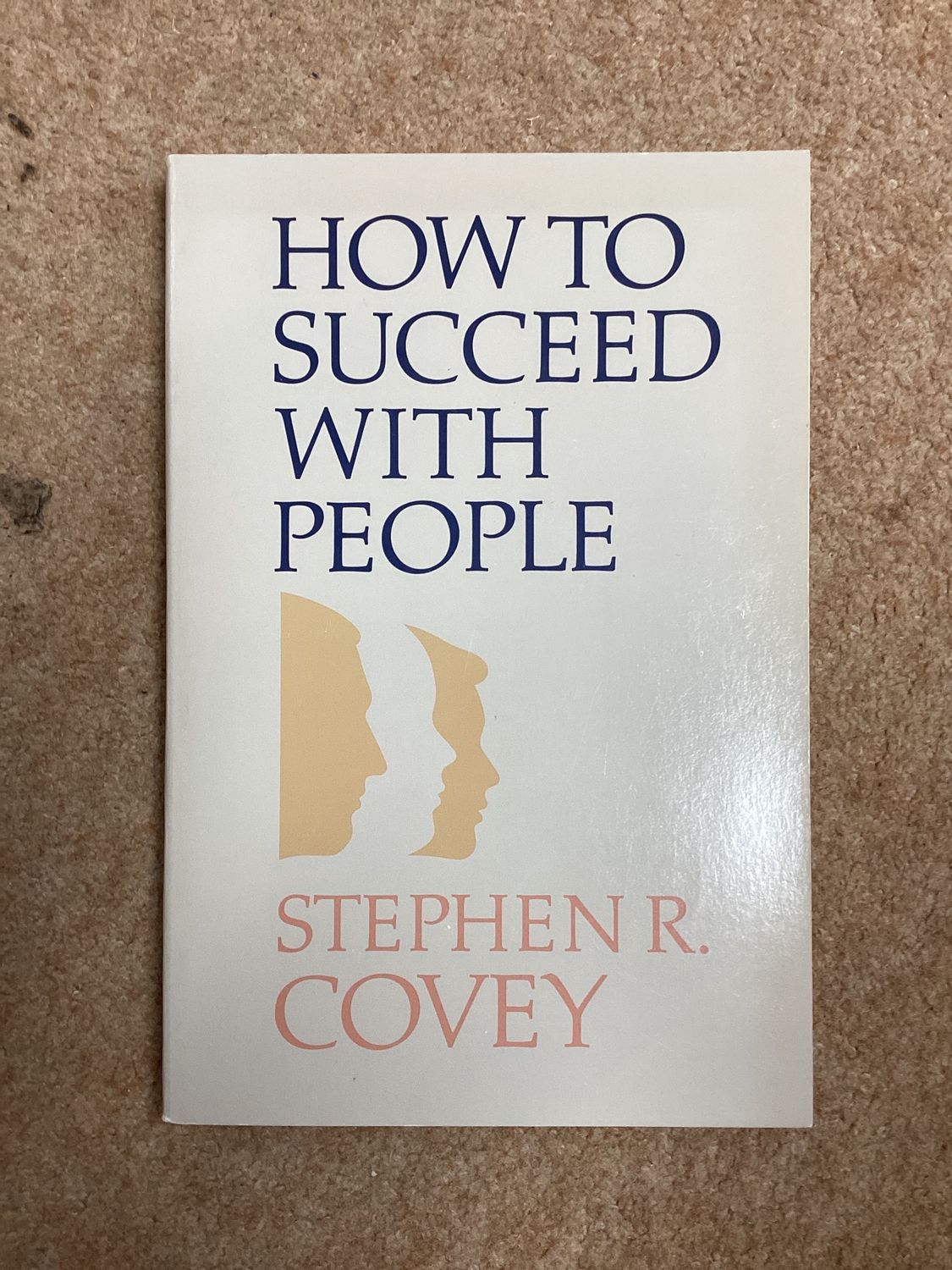 ***PRELOVED/SECOND HAND*** How to Succeed With People.