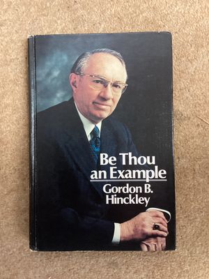 ***PRELOVED/SECOND HAND*** Be Thou an Example. Gordon B Hinckley