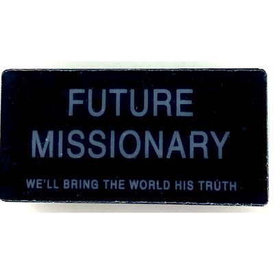 Future missionary magnetic badge