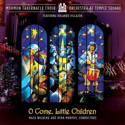 O, Come, Little Children, Mormon Tabernacle Choir (CD)