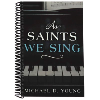 As Saints We Sing