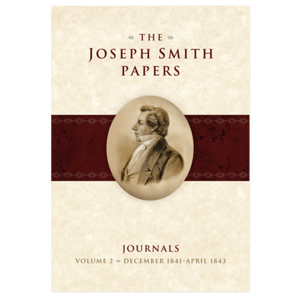 The Joseph Smith Papers: Journals, Vol. 2: 1841-1843, ed Hedges/Smith/Anderson, pub date 11-11