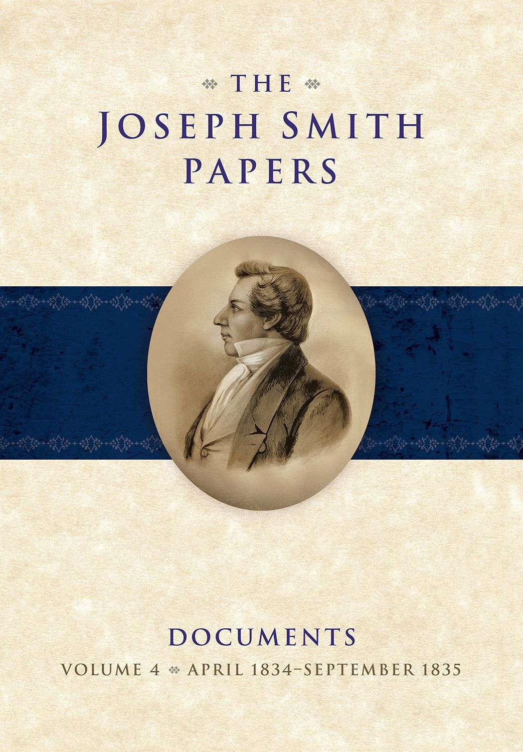 The Joseph Smith Papers: Documents, Vol. 4, April 1834-September 1835, ed Godfrey/ Rensink/ Smith/ Parkin/ Baugh pub date 5-9-16