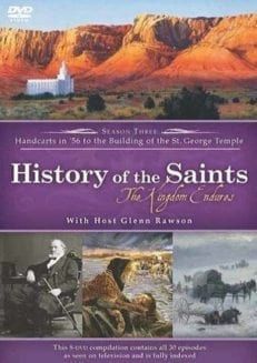 History of the Saints: Building Zion, Season Three, Handcarts in &#39;56 to the Building of the St. George Temple : 30 episodes