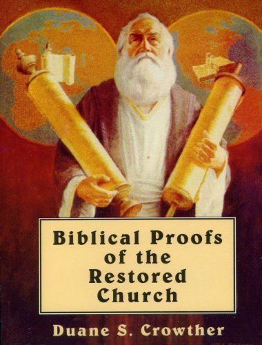Biblical Proofs of the Restored Church